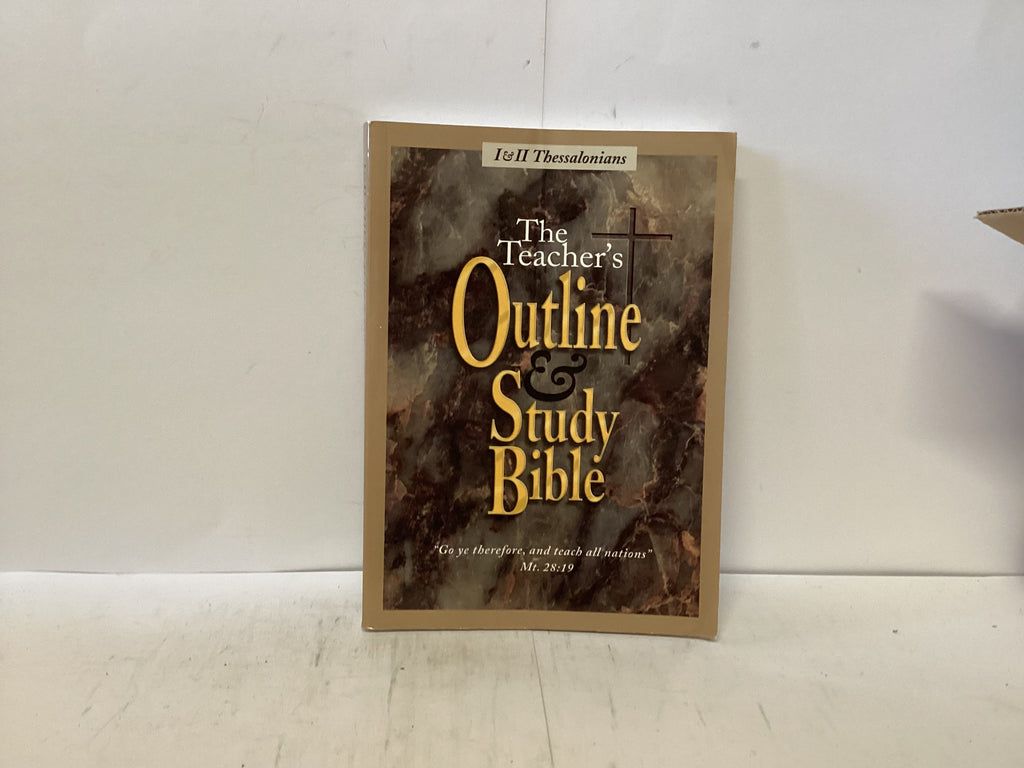 1&2 Thessalonians Outline and Study Bible (The John Gowan Collection)