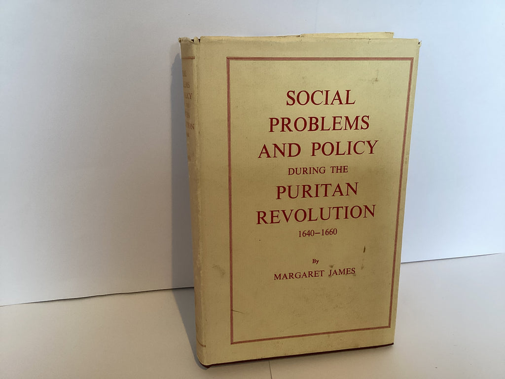 Social Problems and Policy During the Puritan Revolution 1640-1660 (John Gowan Collection)
