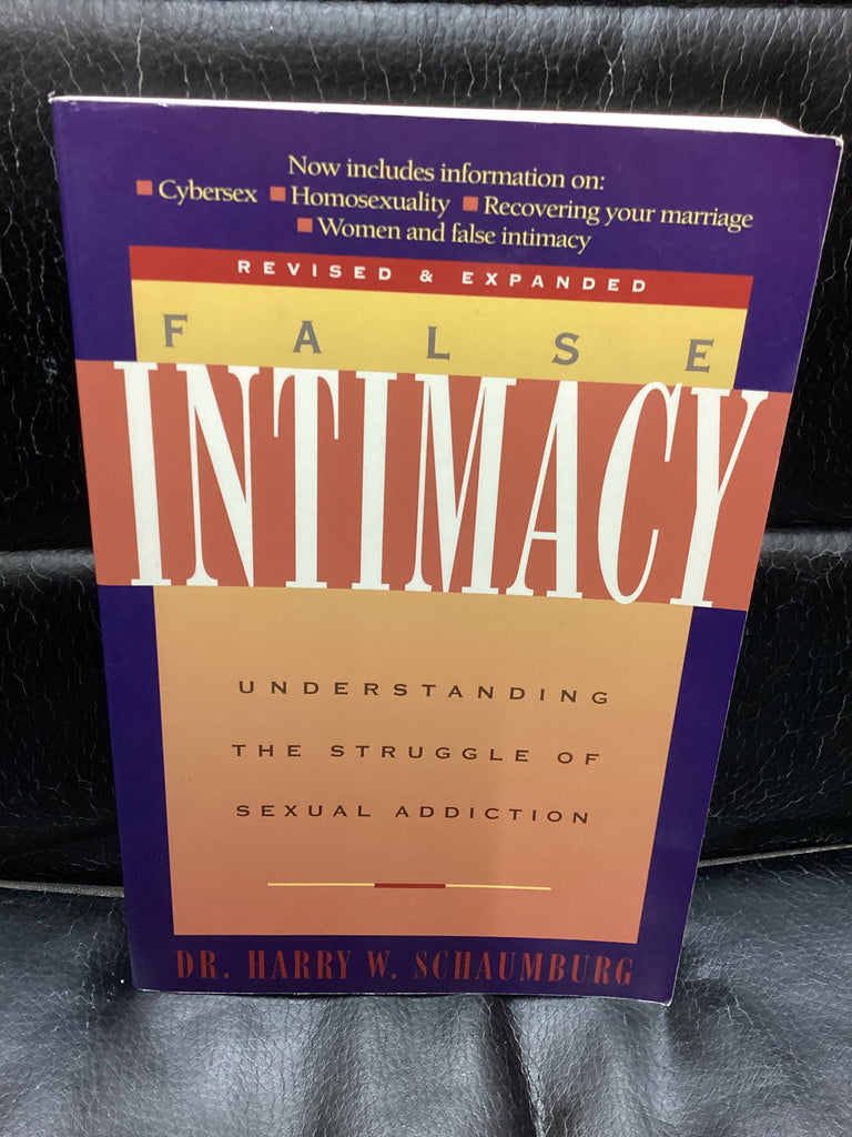 False Intimacy - Understanding The Struggle of Sexual Addiction (Used Copy)