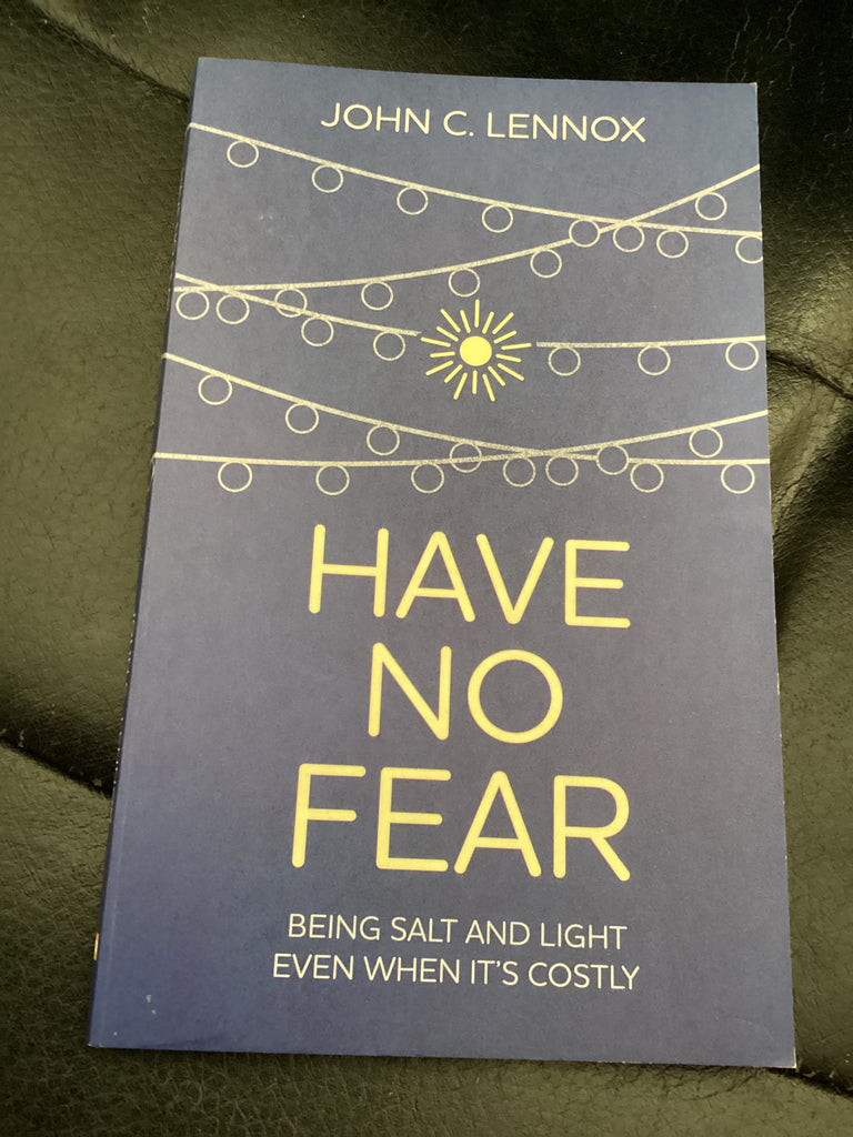 Have No Fear - Being Salt and Light Even When It's Costly (Used Copy)