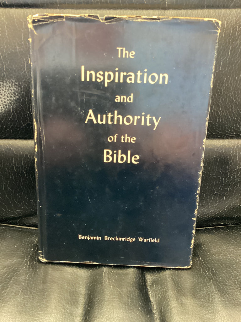 The Inspiration and Authority of the Bible (Used Copy)