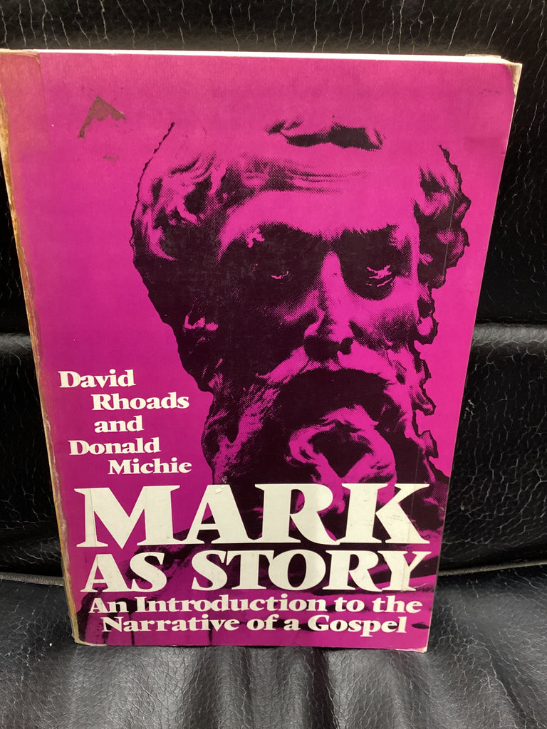 Mark As Story: An Introduction to the Narrative of a Gospel (Used Copy)