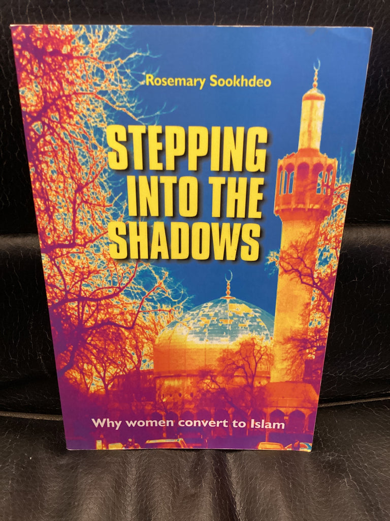 Stepping into the Shadows - Why Women Convert to Islam (Used Copy)
