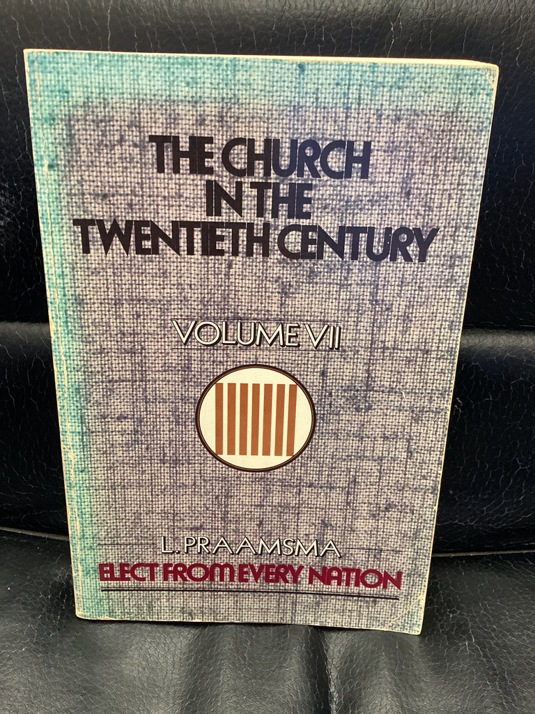 The Church in the Twentieth Century - Volume VII (Used Copy)