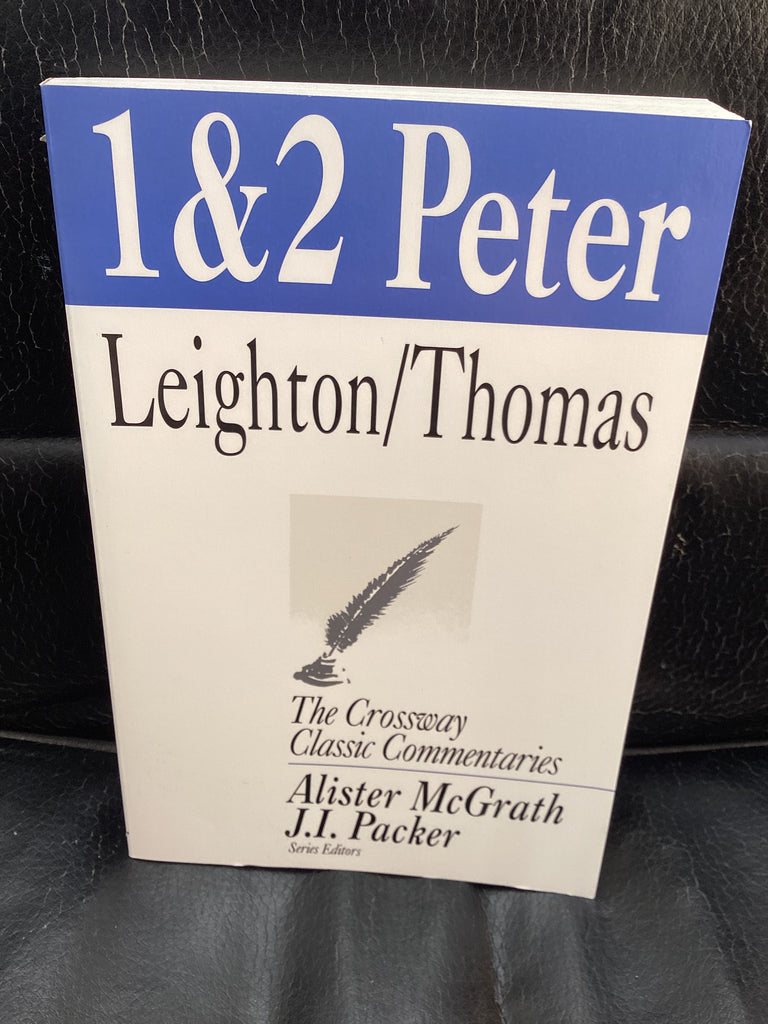 1 and 2 Peter: Crossway Classic Commentaries (Used Copy)