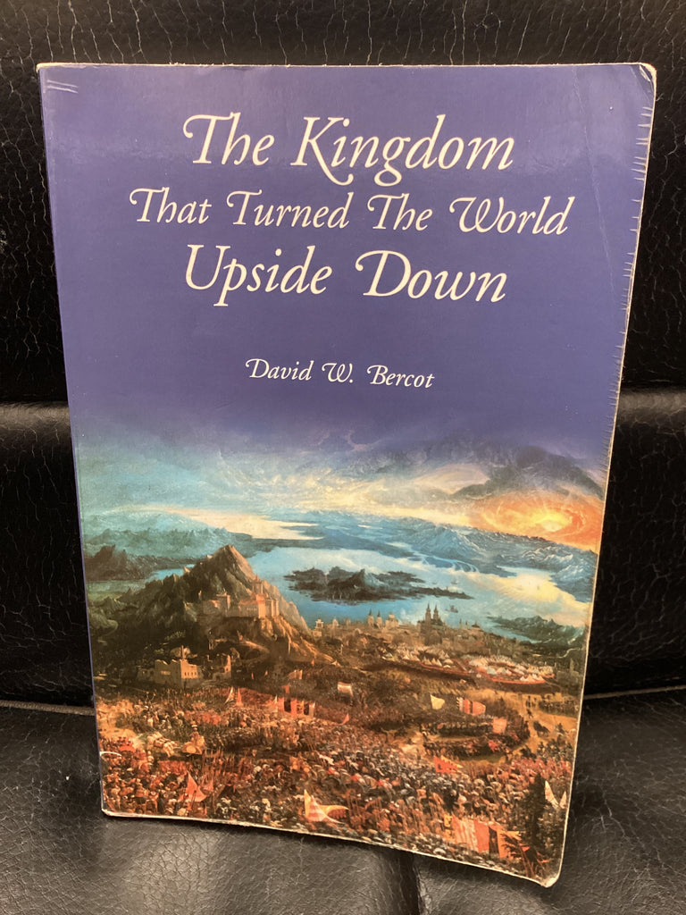 The Kingdom That Turned The World Upside Down (Used Copy)