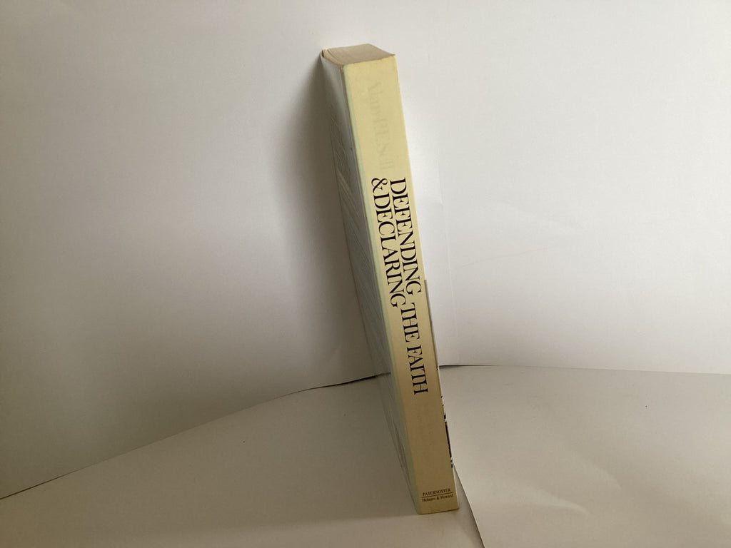 Defending and Declaring the Faith (John Gowan Collection)