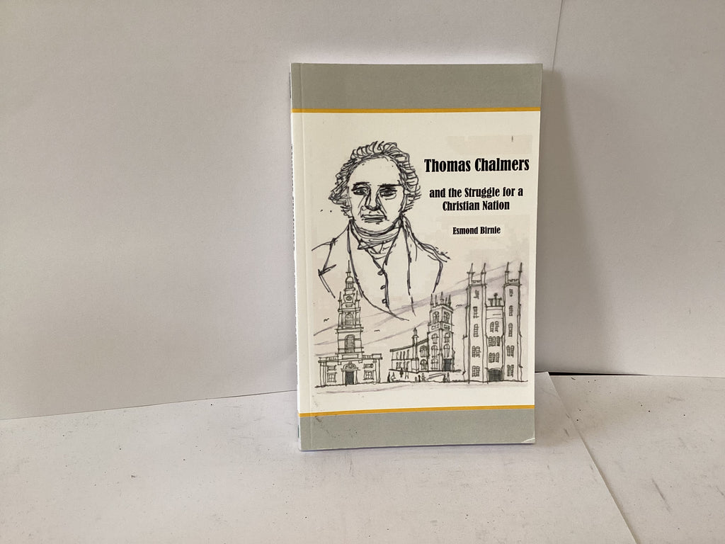 Thomas Chalmers and the Struggle for a Christian Nation (John Gowan Collection)