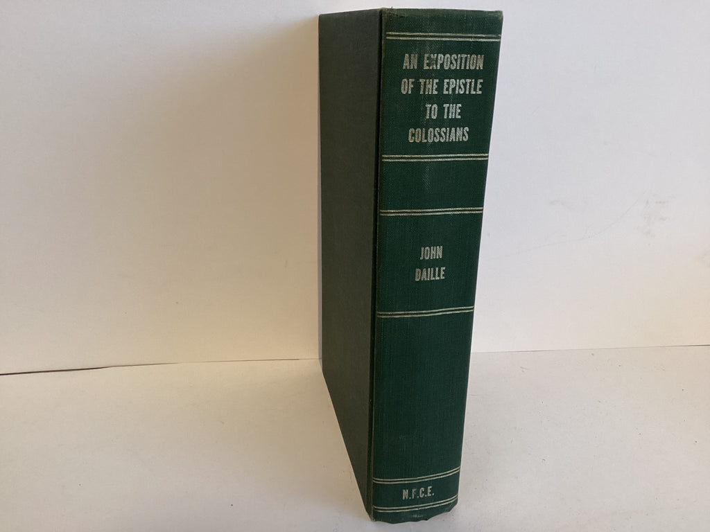 An Exposition of the Epistle to the Colossians (John Gowan Collection)