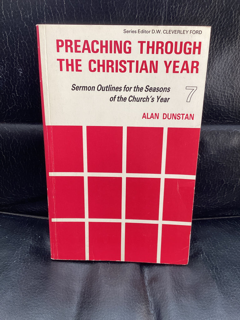 Preaching Through the Christian Year 7 (Used Copy)