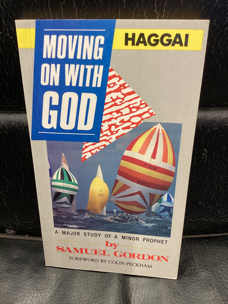 Moving on with God - Commentary on Haggai (Used Copy)