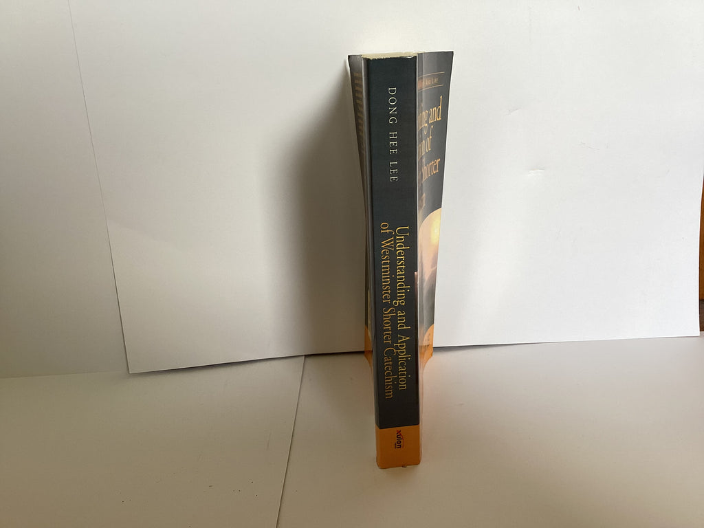 Understanding and Application of Westminster Shorter Catechism (John Gowan Collection)