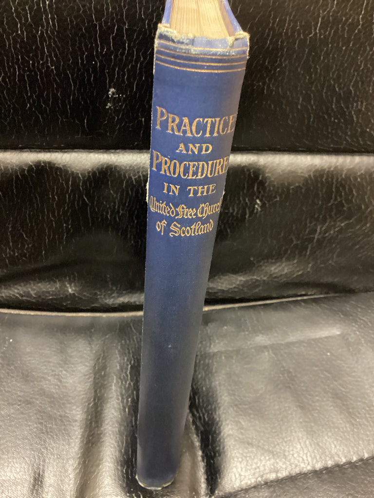 Manual of Practice and Procedure in the United Free Church of Scotland (Used Copy)