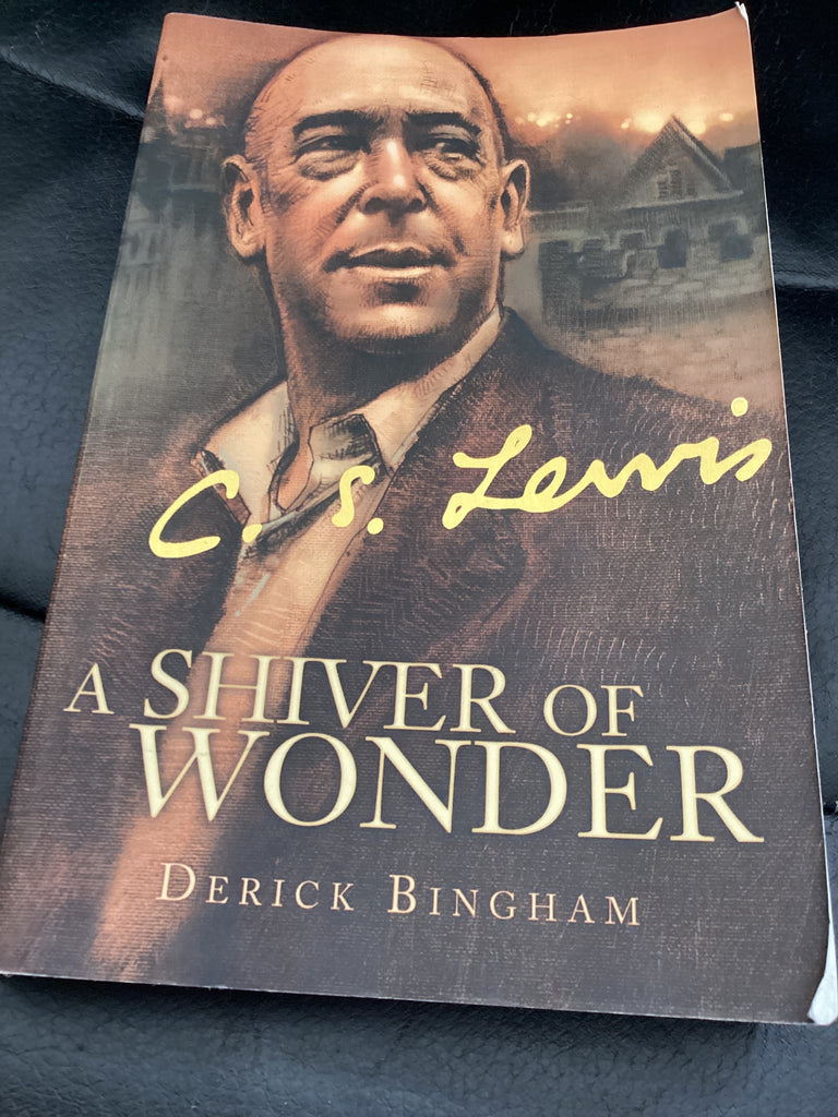 C. S. Lewis: A Shiver of Wonder (Used Copy)