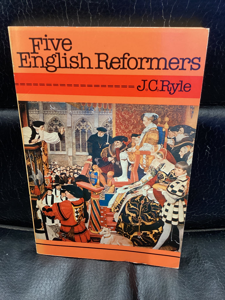Five English Reformers (Used Copy)