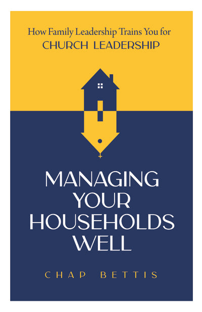 Managing Your Households Well