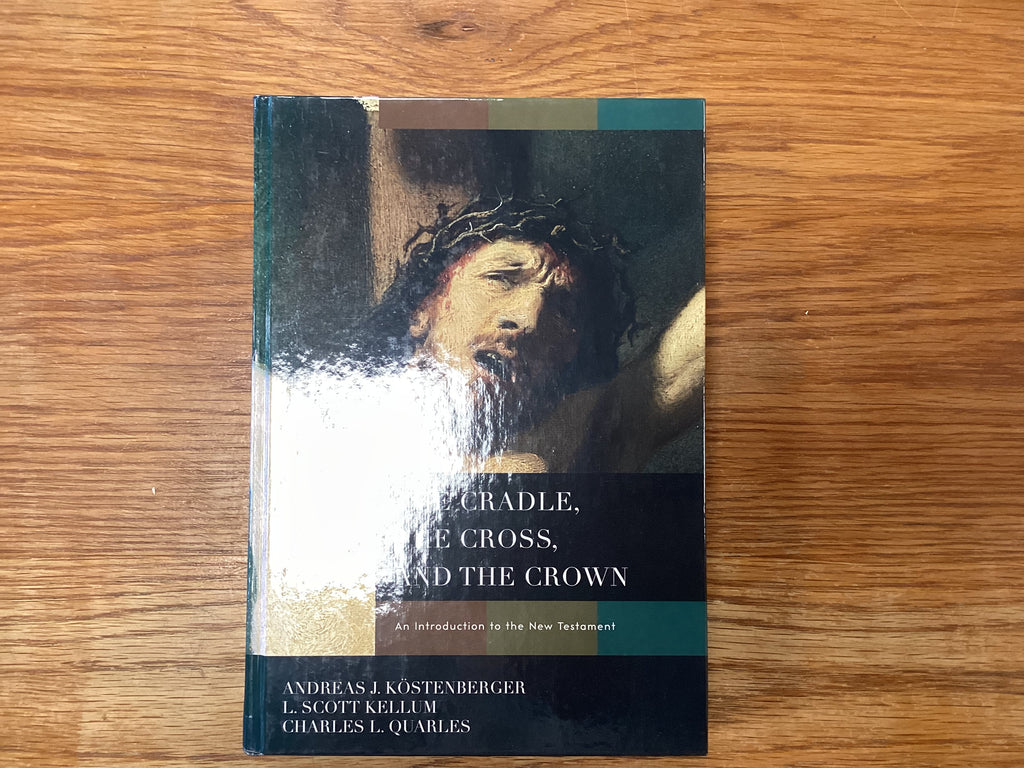 The Cradle, the Cross, and the Crown (The John Gowan Collection)