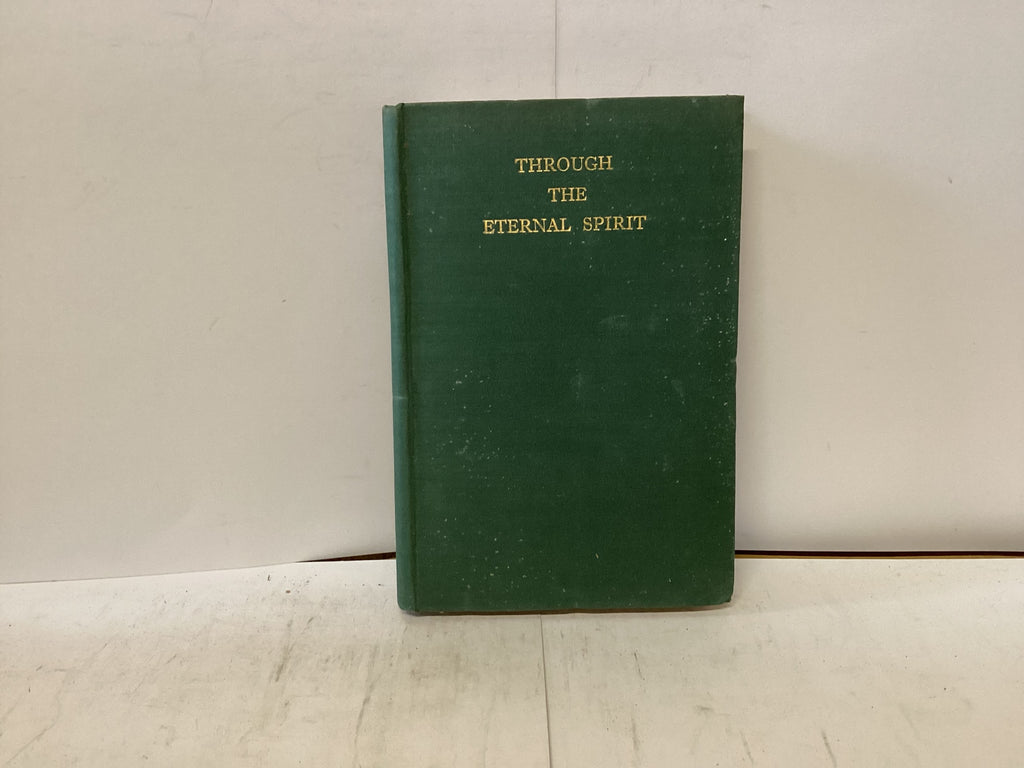 Through the Eternal Spirit (The John Gowan Collection)