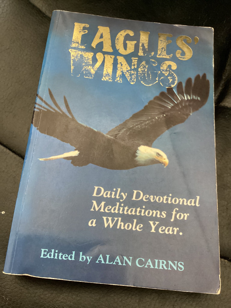 Eagles Wings - Daily Devotional Meditations for a Whole Year (Used Copy)