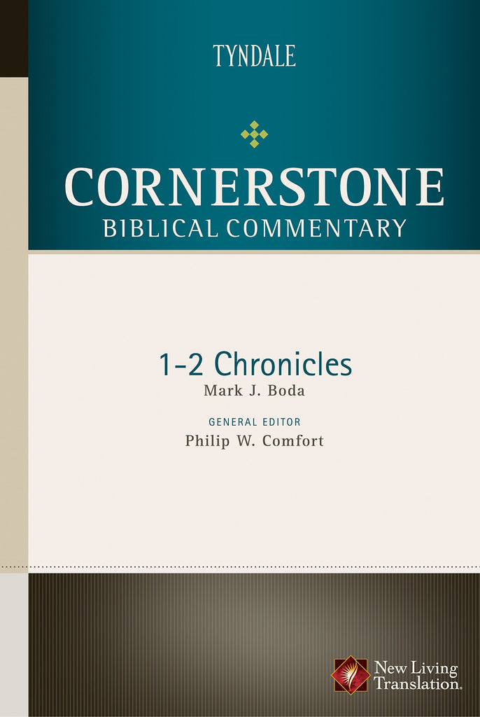 Cornerstone Biblical Commentary - 1-2 Chronicles by Mark Boda