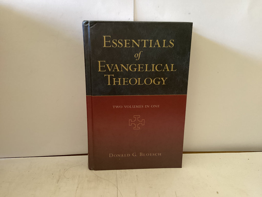 Essentials of Evangelical Theology (The John Gowan Collection)