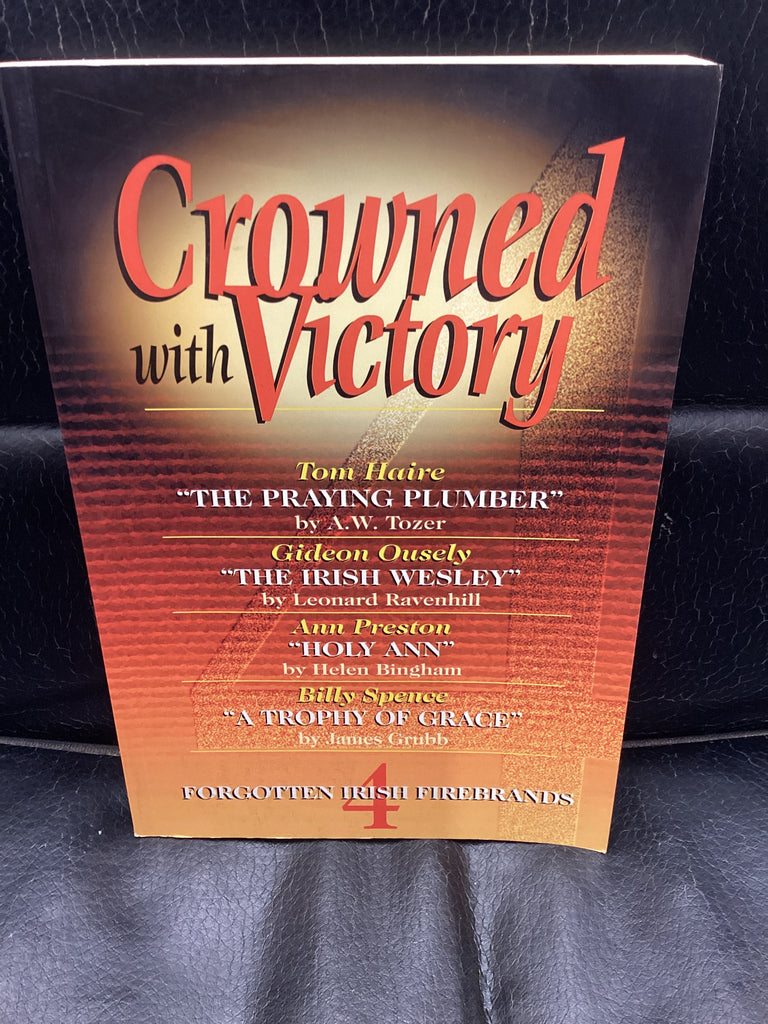 Crowned with Victory - Four Forgotten Irish Firebrands (Used Copy)