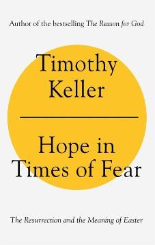 Hope in Times of Fear: The Resurrection and the Meaning of Easter HB
