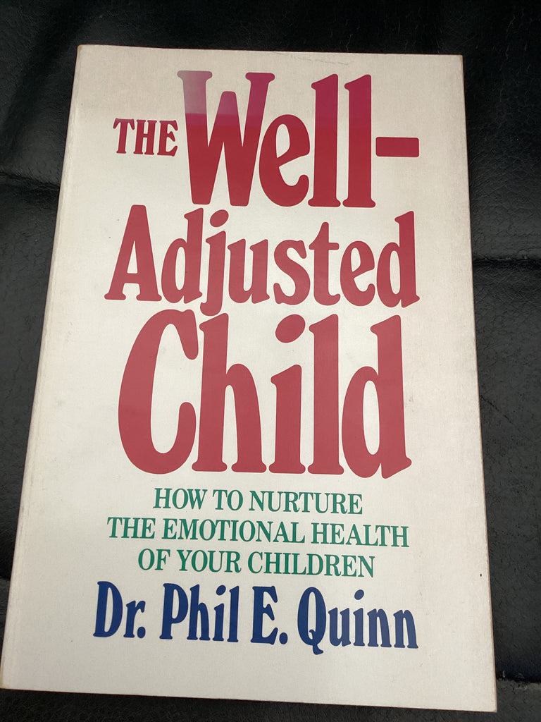 The Well-Adjusted Child (Used Copy)