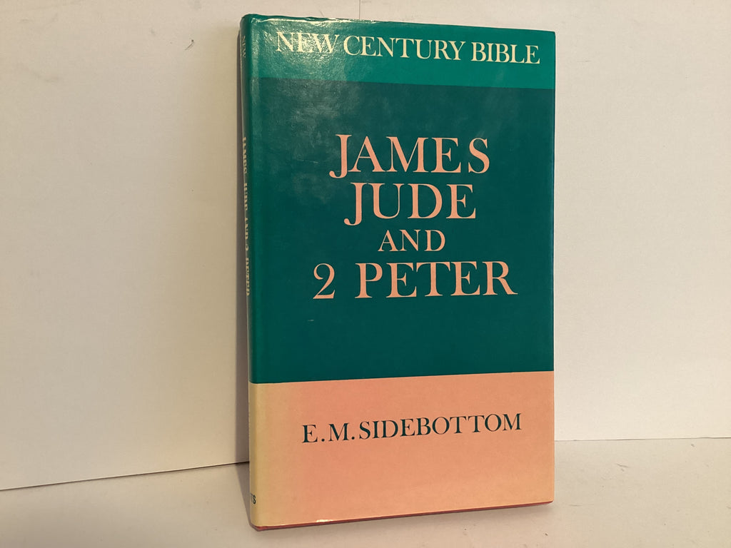 James, Jude and 2 Peter: New Century Bible (John Gowan Collection)