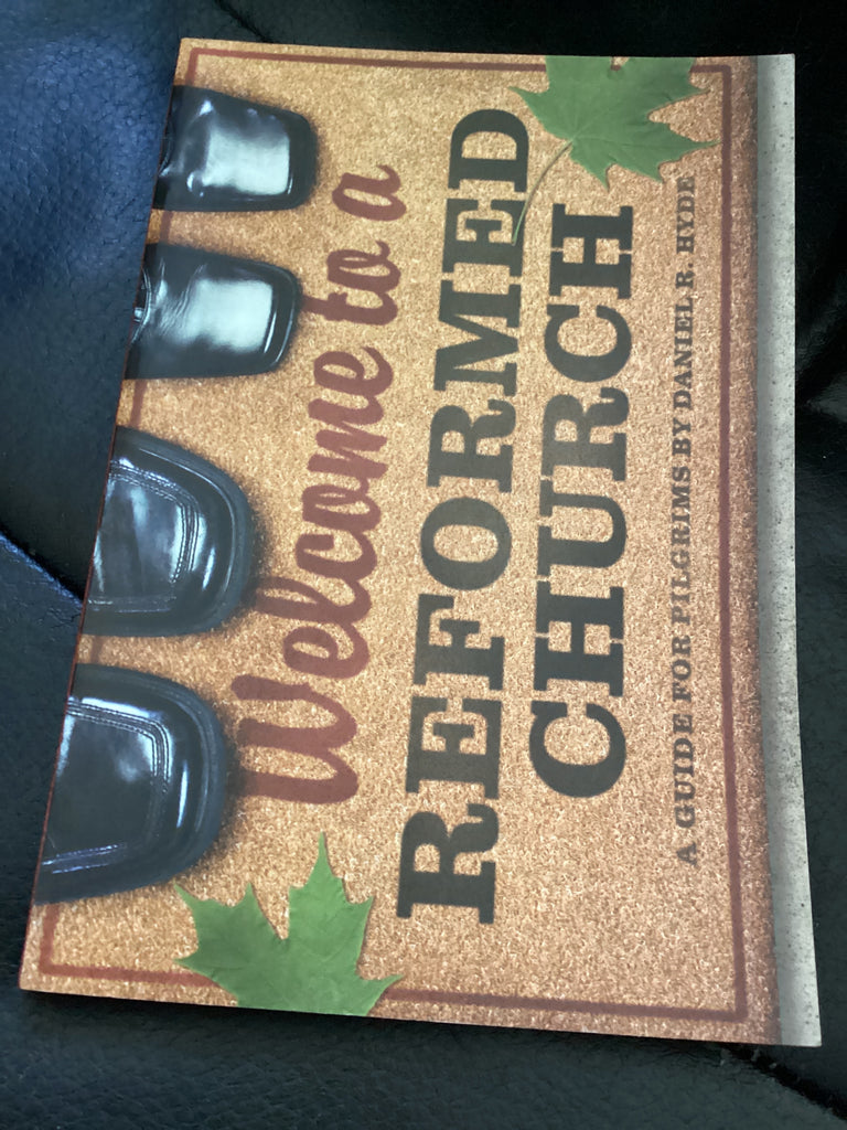 Welcome to a Reformed Church (Used Copy)