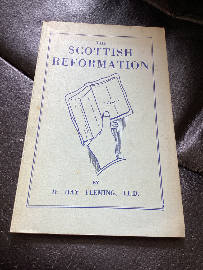 The Scottish Reformation (Used Copy)