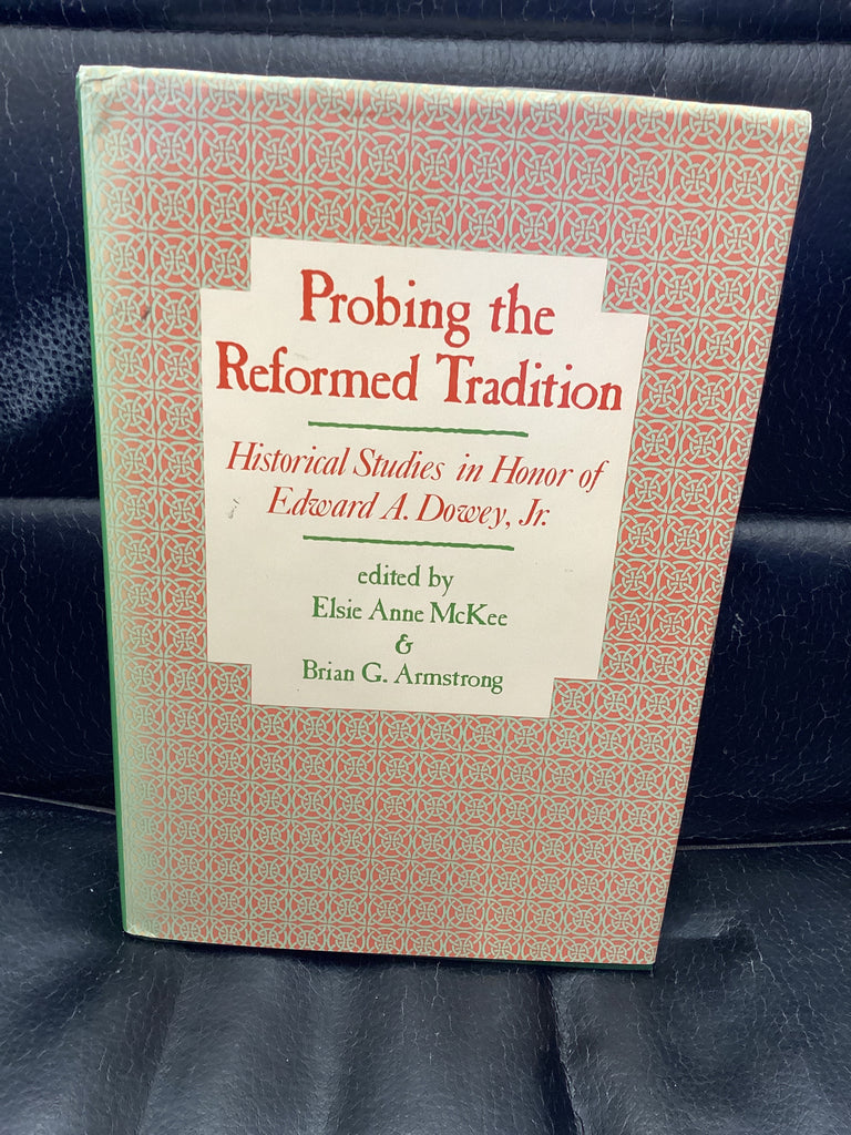 Probing the Reformed Tradition (Used Copy)