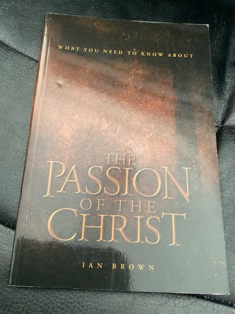 What You Need To Know About The Passion Of The Christ (Used Copy)