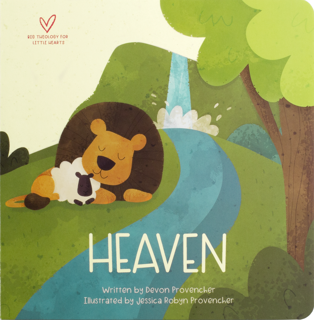 Big Theology for Little Hearts: Heaven