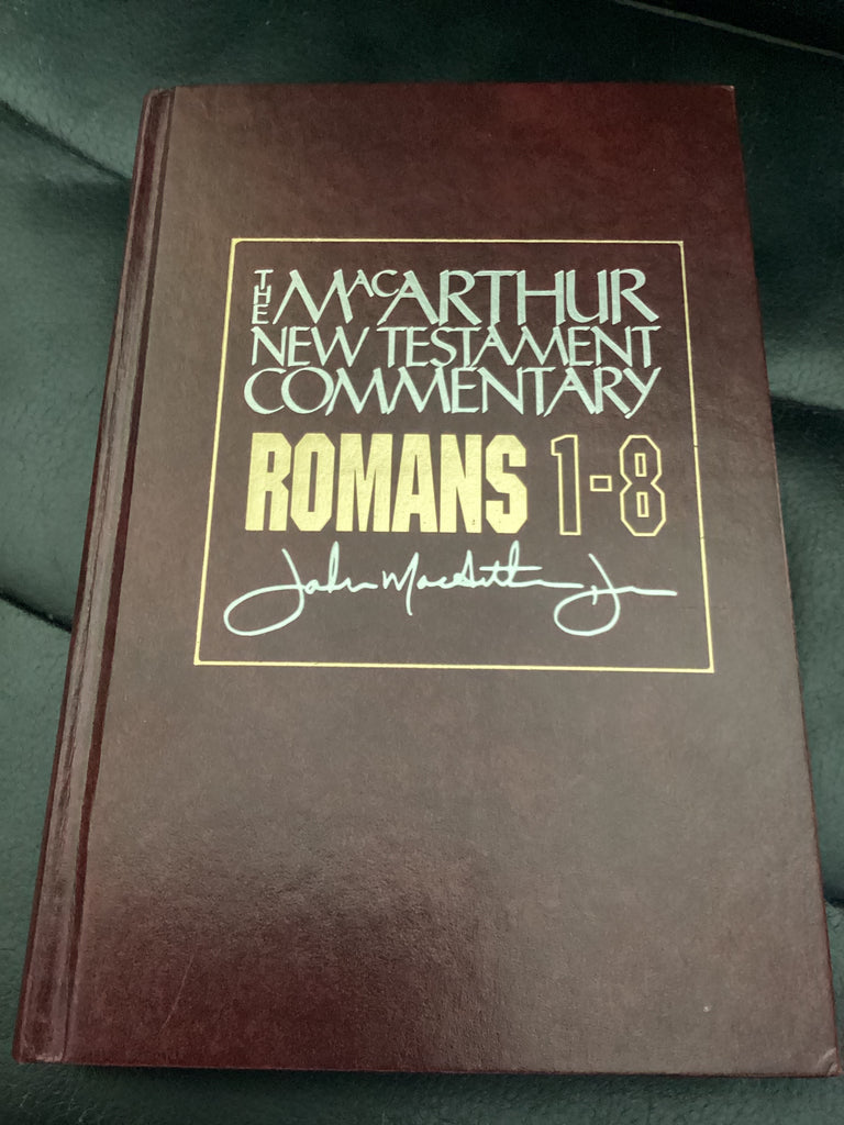 The MacArthur New Testament Commentary: Romans 1-8 (Used Copy)