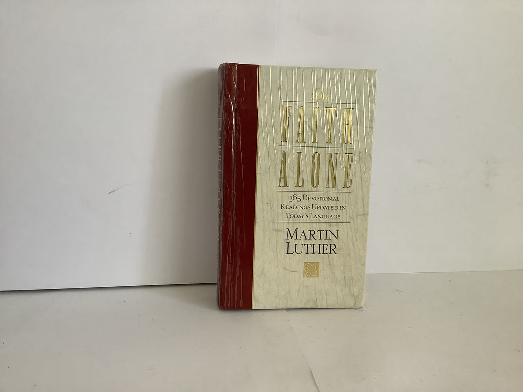 By Faith Alone: 365 Devotional (John Gowan Collection)