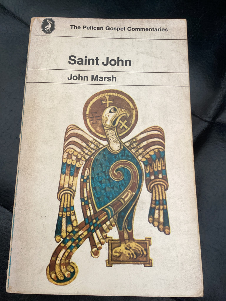 Saint John - The Pelican Gospel Commentaries (Used Copy)