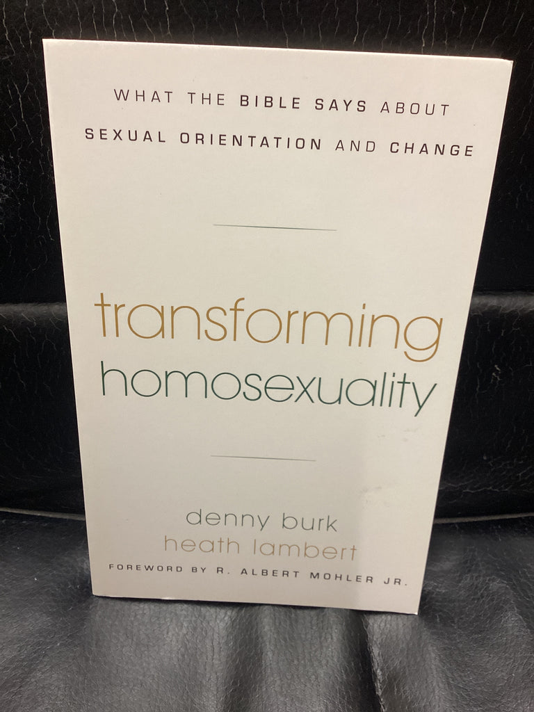 Transforming Homosexuality (Used Copy)