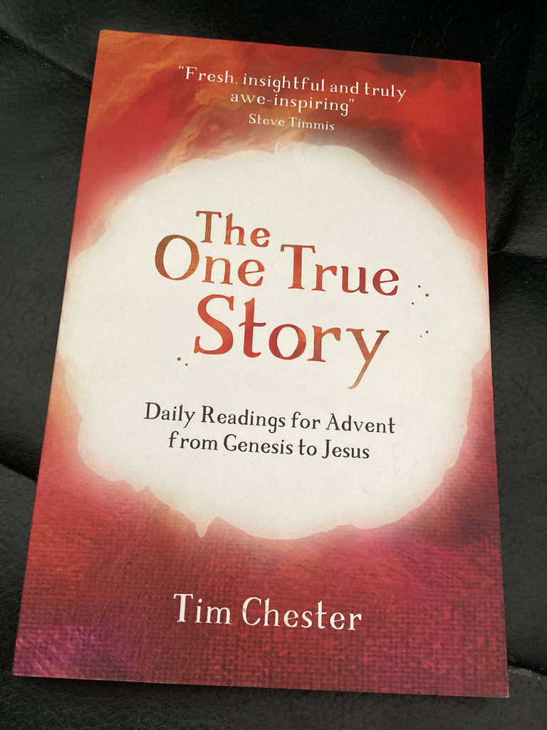 The One True Story: Daily Readings for Advent from Genesis to Jesus (Used Copy)