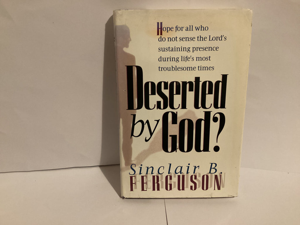 Deserted by God? (John Gowan Collection)
