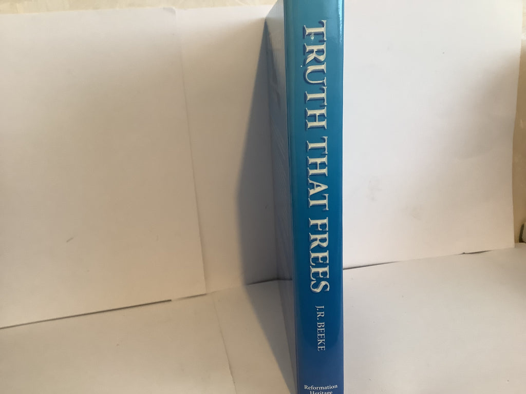 Truth That Frees: A Workbook on Reformed Doctrine for Young Adults (John Gowan Collection)