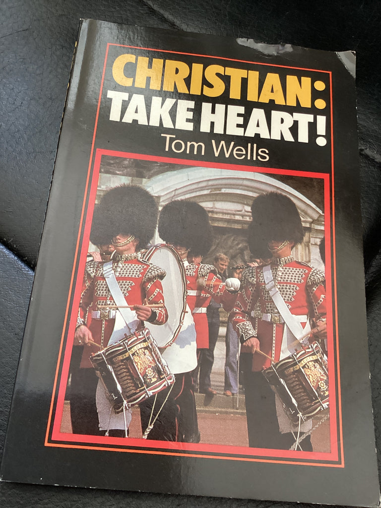 Christian: Take Heart! (Used Copy)