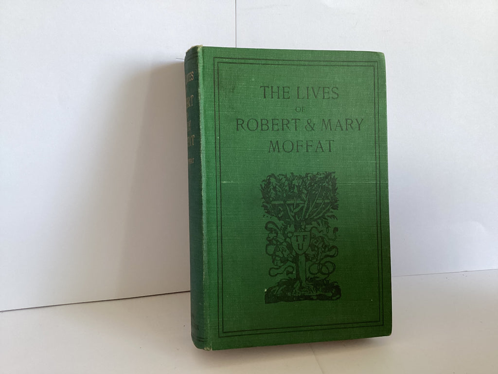 The Lives of Robert and Mary Moffat (John Gowan Collection)
