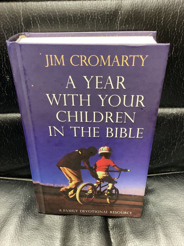 A Year with Your Children in the Bible: A Family Devotional Resource (Used Copy)