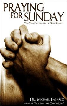 Praying for Sunday: You, Your Pastor, and the Next Sermon