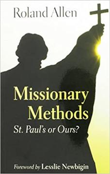 Missionary Methods : St. Paul's or Ours ?