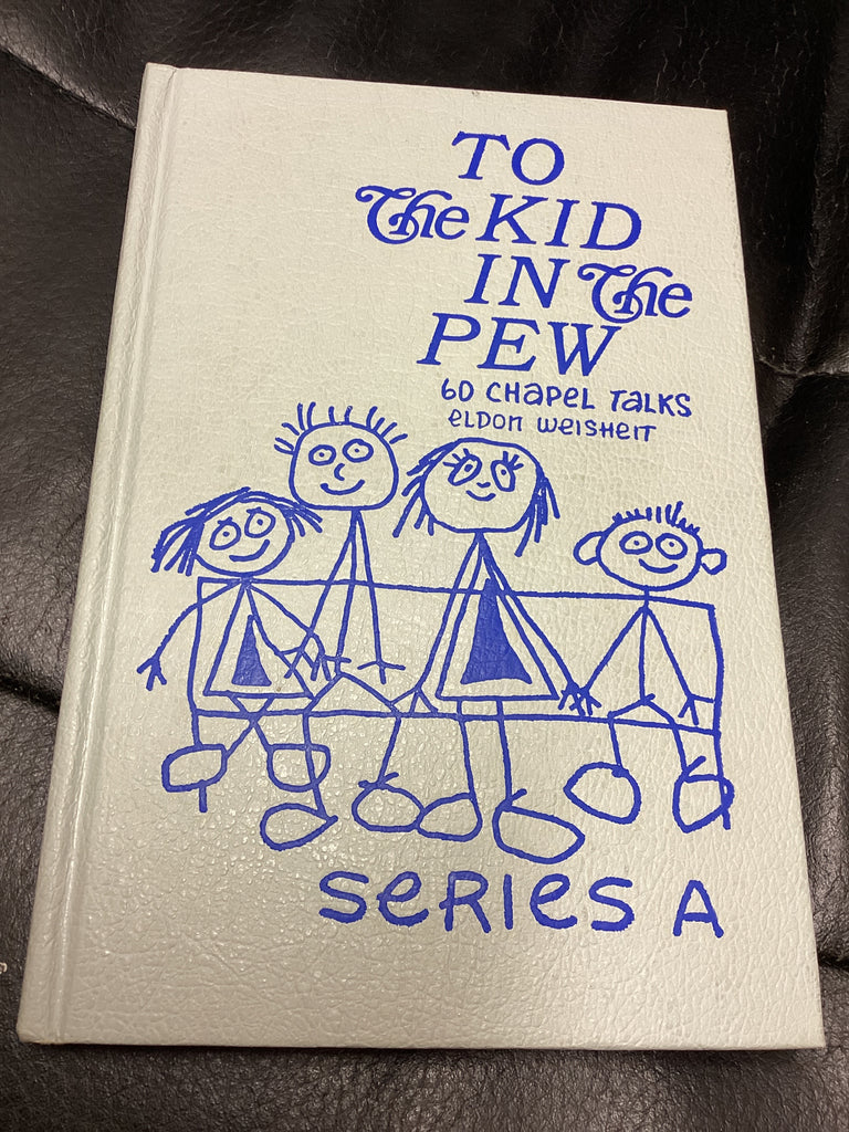 To The Kid in the Pew (Used Copy)