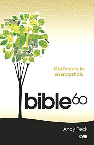 Bible 60: God's Story in 60 Snapshots