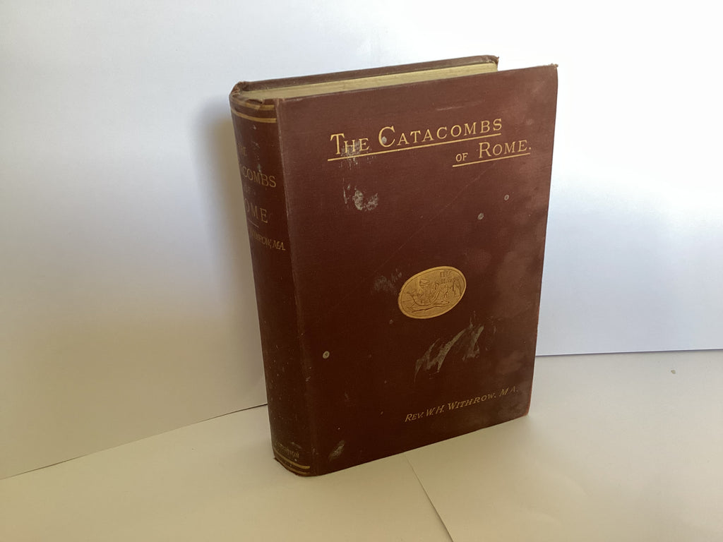The Catacombs of Rome (John Gowan Collection)