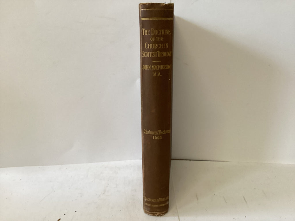 The Doctrine of the Church in Scottish Theology (The John Gowan Collection)